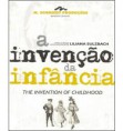 Documentário A INVENÇÃO DA INFÂNCIA