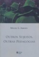 Livro: Outros Sujeitos, Outras Pedagogias